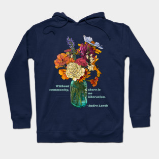 Audre Lorde: Without Community There Is No Liberation Hoodie