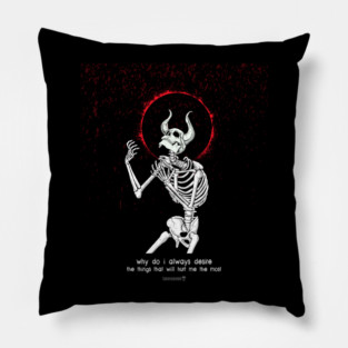 Maybe I'm The Demon. Pillow
