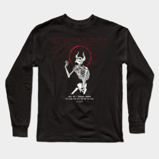 Maybe I'm The Demon. Long Sleeve T-Shirt