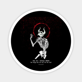 Maybe I'm The Demon. Magnet