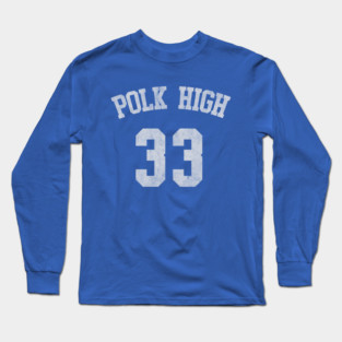 Al Bundy Polk High Long Sleeve T-Shirt