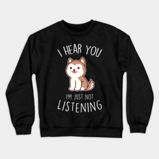 Red Husky Dog Not Listening Crewneck Sweatshirt