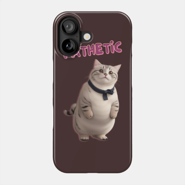 Judgmental Catc Pathetic Phone Case by The WYLD Tribe