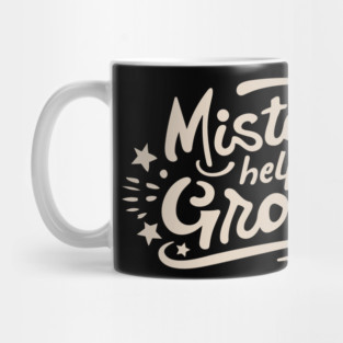 Mistakes help us grow Mug