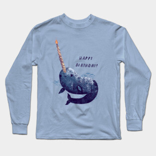 narwhal birthday Long Sleeve T-Shirt
