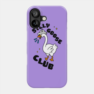 Silly Goose Club Phone Case