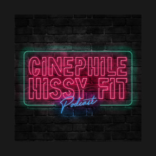 Cinephile Hissy Fit Logo T-Shirt