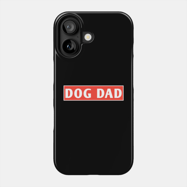 Dog Dad Phone Case by BlackMeme94