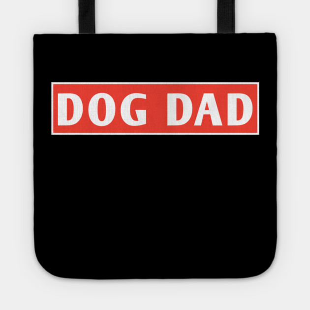 Dog Dad Tote by BlackMeme94