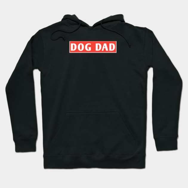 Dog Dad Hoodie by BlackMeme94