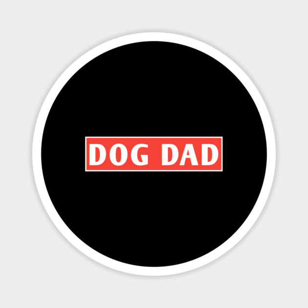 Dog Dad Magnet by BlackMeme94