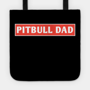 Pitbull Dad Tote