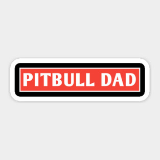 Pitbull Dad Sticker