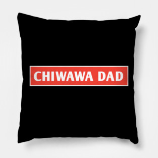 Chiwawa Dad Pillow