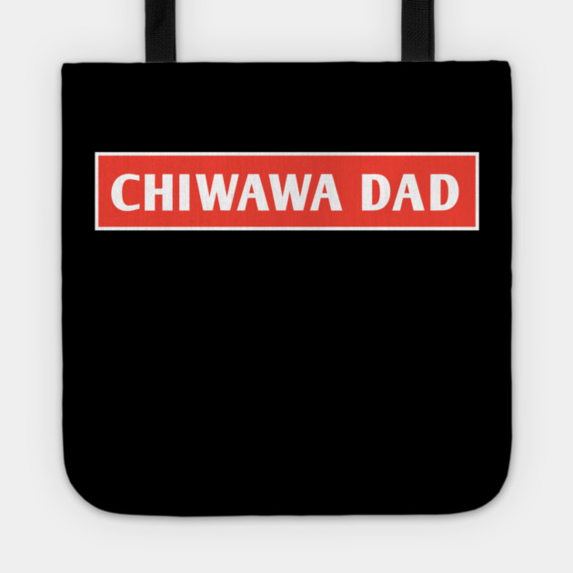 Chiwawa Dad Tote by BlackMeme94