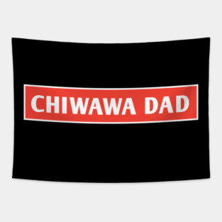 Chiwawa Dad Tapestry