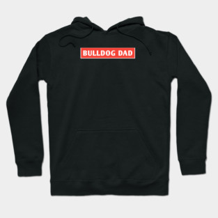 Bulldog Dad Hoodie