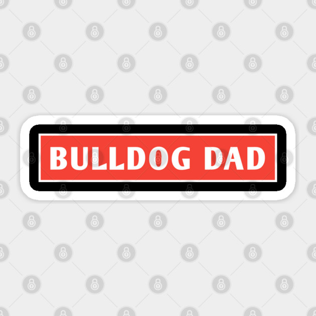 Bulldog Dad Sticker by BlackMeme94