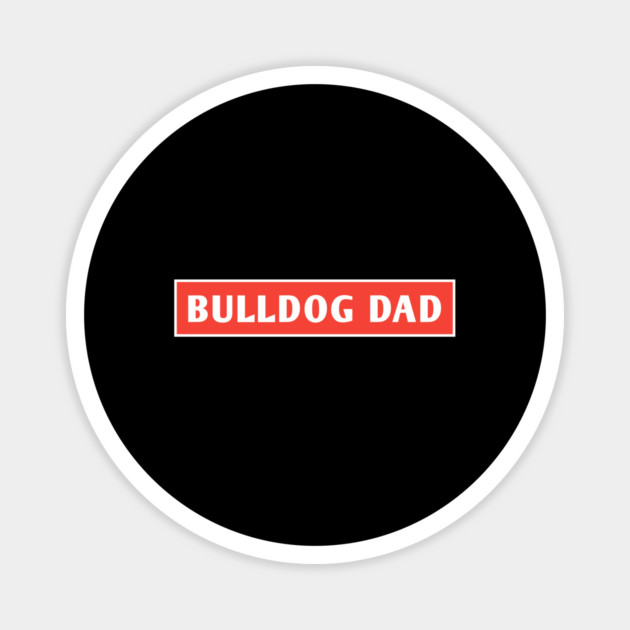 Bulldog Dad Magnet by BlackMeme94