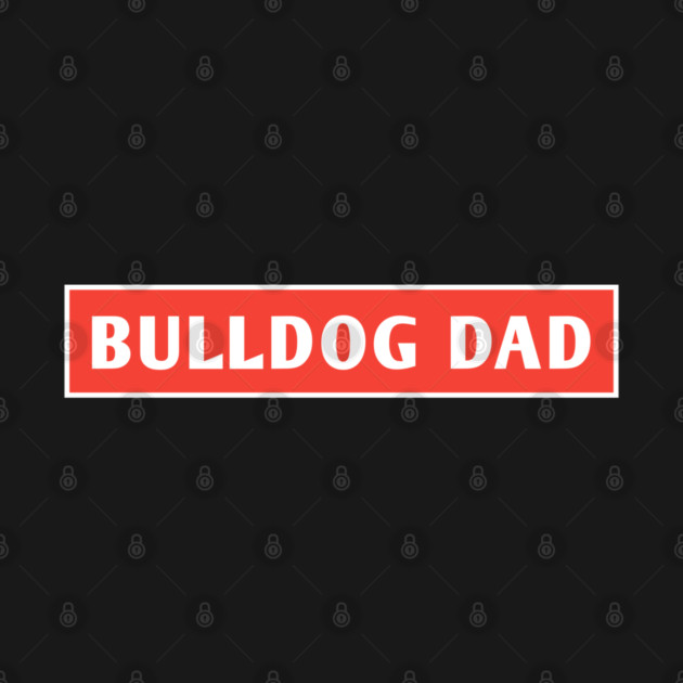 Bulldog Dad by BlackMeme94