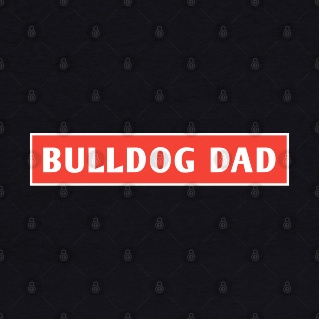 Bulldog Dad by BlackMeme94