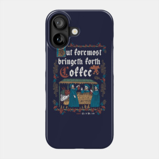 But First Coffee Medieval Style -  funny retro vintage English history Phone Case