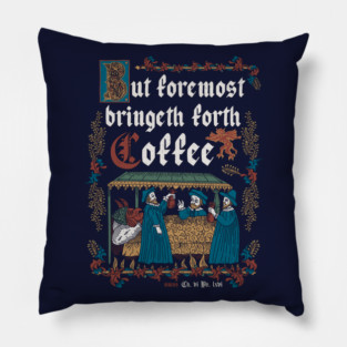 But First Coffee Medieval Style -  funny retro vintage English history Pillow