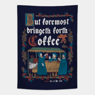 But First Coffee Medieval Style -  funny retro vintage English history Tapestry