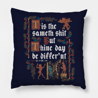 Same Shit Medieval Style - funny retro vintage English history Pillow