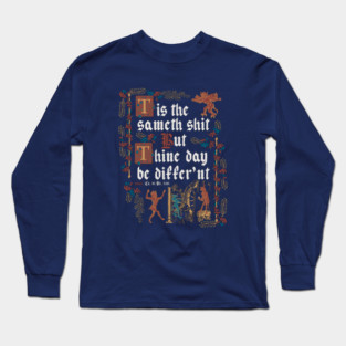 Same Shit Medieval Style - funny retro vintage English history Long Sleeve T-Shirt
