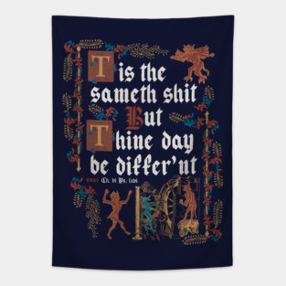Same Shit Medieval Style - funny retro vintage English history Tapestry
