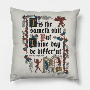 Same Shit Medieval Style - funny retro vintage English history Pillow