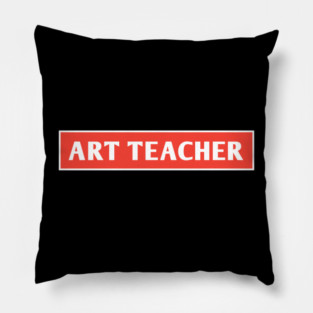 Art Teacher Pillow