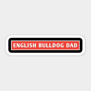 English Bulldog Dad Sticker