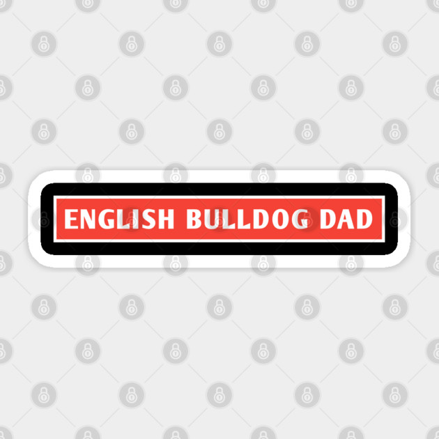 English Bulldog Dad Sticker by BlackMeme94