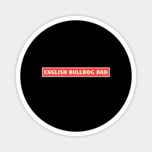 English Bulldog Dad Magnet