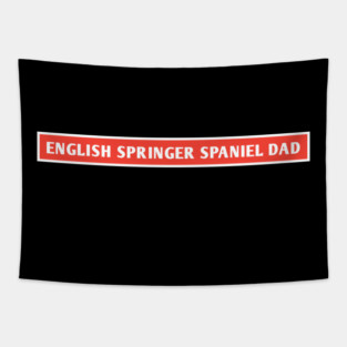English Springer Spaniel Dad Tapestry