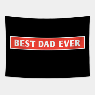 Best Dad Ever Tapestry