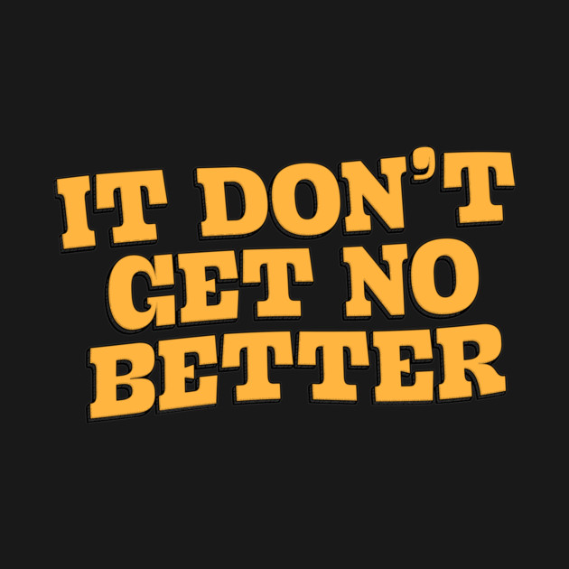 No Better by rt-shirts