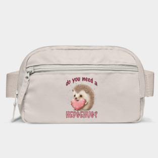 Do You Need a Hedgehug? Bag