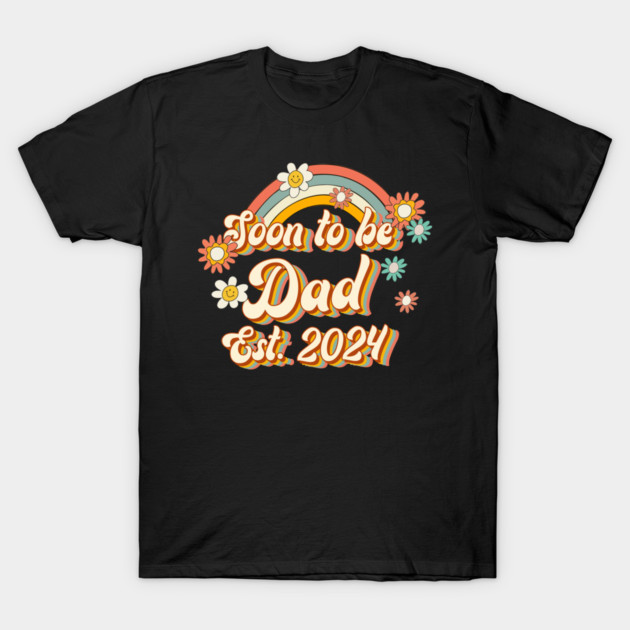 Soon To Be Dad Est. 2024 Family 60s 70s Hippie Costume T-Shirt by Rene	Malitzki1a