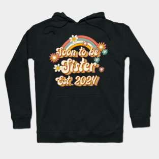 Soon To Be Sister Est. 2024 Family 60s 70s Hippie Costume Hoodie