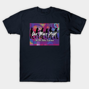 One More Night T-Shirt