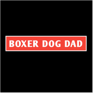 Boxer Dog Gifts Posters and Art