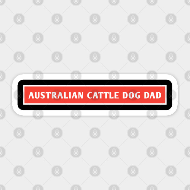 Australian Cattle Dog Sticker by BlackMeme94