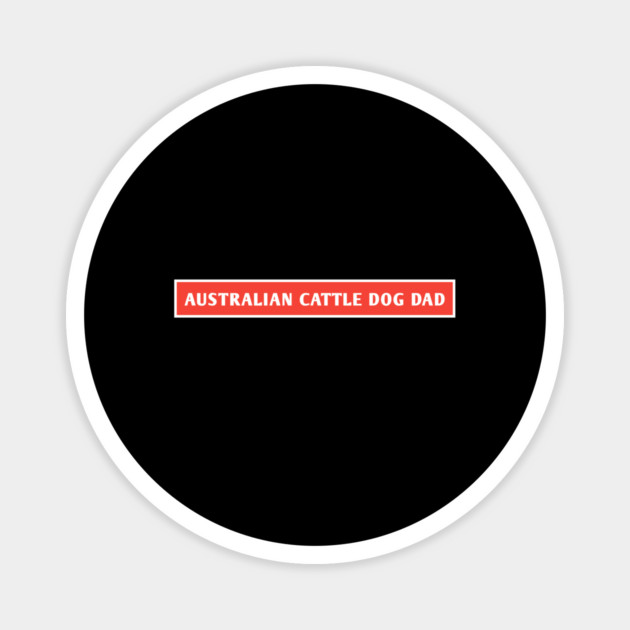 Australian Cattle Dog Magnet by BlackMeme94