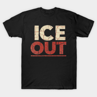 ice-out T-Shirt
