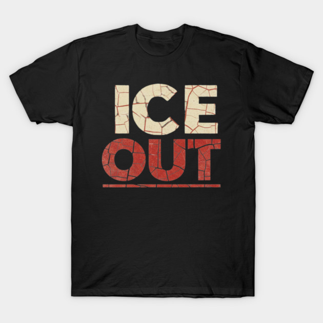 ice-out T-Shirt by BlackMeme94