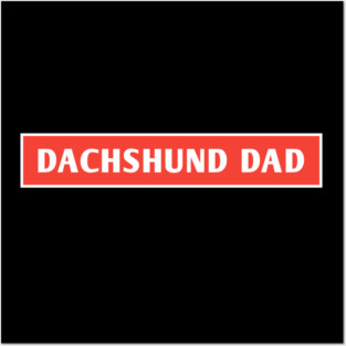 Dachshund Lover Posters and Art