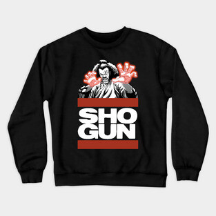 The baddest ShoGun Crewneck Sweatshirt